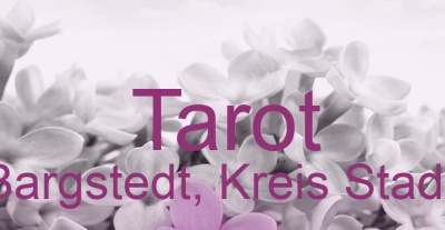 Tarot Bargstedt, Kreis Stade | Top-Experten für Kartenlegen, Wahrsagen, Hellsehen, Zukunftsdeutung.